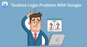 Terabox Login Problem With Google
