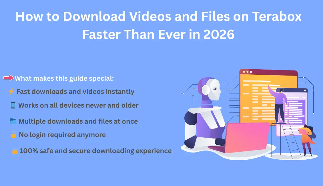 How to Download Videos and Files on Terabox Faster